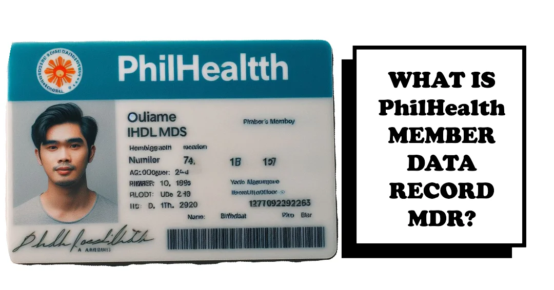 What Is PhilHealth MDR: Member Data Record? - PhilHealth ID